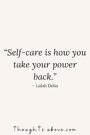 We are all caretakers, giving birth, caring for our children. 15 Self Care Quotes And Sayings To Show You The Importance Of Looking After Yourself Frida Howard Coaching