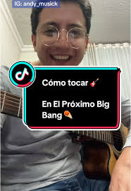 En El Próximo Big Bang Acordes
