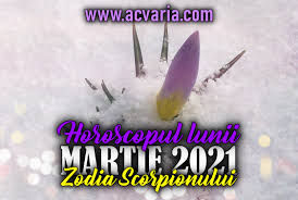 Horoscopul zilei de marti, 23 martie 2021 pentru scorpion. Horoscop Acvaria Horoscopul Lunii Martie 2021 Zodia Scorpionului