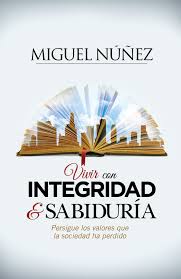 La integridad de datos, la corrección y completitud de los datos en una base de datos; Vivir Con Integridad Y Sabiduria Ebook B H Publishing