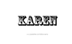 Karen Name Tattoo Designs Tattoos With Names Name Tattoos Name Tattoo Karen Name