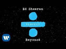 Ed sheeran, beyoncé, imagine dragons, coldplay e mais. Ed Sheeran Perfect Duet With Beyonce Official Audio Youtube