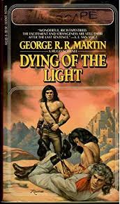 Dying Of The Light George R R Martin S Thousand Worlds Universe Wiki Fandom