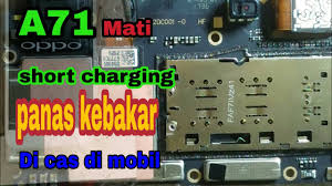 Check spelling or type a new query. Oppo A71 Mati Total Short Charging Panas Youtube