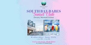 South Bay Babes Sunset Club: Dreamy Mermaid Edition