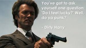 Image result for dirty harry quotes