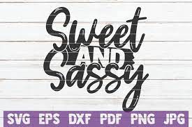 Free Free 184 Sweet And Sassy Svg Designs SVG PNG EPS DXF File