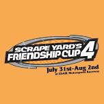 Scrapeyard Presents: Friendship Cup 4