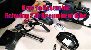 The schwinn 270 recumbent bike. How To Schwinn 270 Recumbent Bike Assembly Youtube