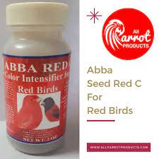 Abba Seed Red C Color Intensifier And For Red Birds Red Birds Bird Supplies Parrot Perch