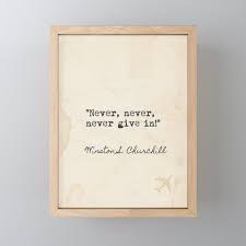 Buy Winston Churchill Good Quote 4 Framed Mini Art Print By Lunarsoda Worldwide Shipping Available At Society6 Com Mini Art Art Prints Home Quotes And Sayings How to choose best paper for art prints?