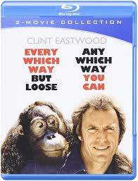 Every Which Way But Loose / Any Which Way You Can (BLU)