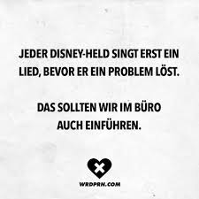 Visual Statements Jeder Disney Held Singt Erst Ein Lied Bevor Er