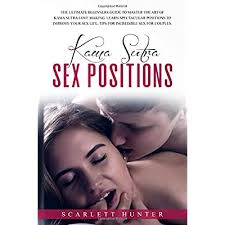 I'd say i'm half fluent in french conversationally but still deeply rooted in english. Buy Kama Sutra Sex Positions The Ultimate Beginners Guide To Master The Art Of Kama Sutra Love Making Learn Spectacular Positions To Improve Your Sex Life Tips For Incredible Sex For Couples