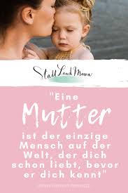Die Schonsten Zitate Rund Ums Thema Kinder Stadt Land Mama In 2020 Mutter Zitate Mama Zitate Mutter Tochter Zitate