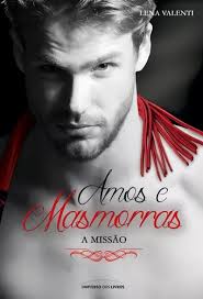 Amos e masmorras III: A missão, de Valenti, Lena. Amos e masmorras (3),  vol. 3. Editorial Universo dos Livros Editora LTDA, capa mole em português,  2017