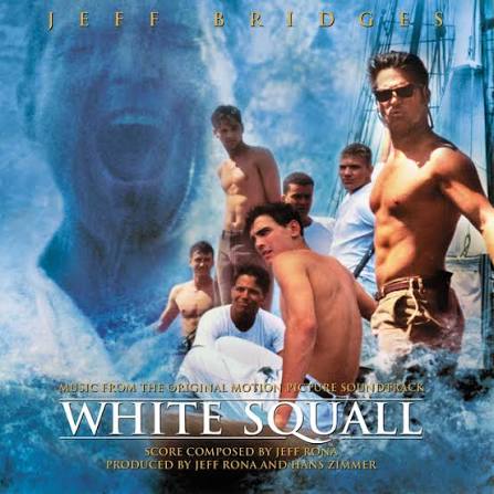 White Squall (Original Motion Picture Soundtrack) - Album by Jeff Rona |  Spotify