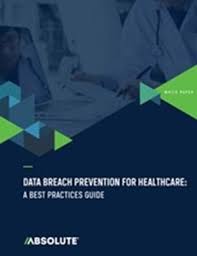 10) the hipaa security rule applies to which of the following: Data Breach Prevention For Healthcare A Best Practices Guide Absolute
