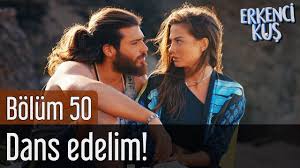 Erkenci Kus 50 Bolum Dans Edelim Youtube