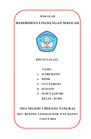 Rumusan masalah berdasarkan batasan masalah diatas, maka rumusan masalah dalam penelitian ini adalah : Doc Makalah Kebersihan Lingkungan Sekolah Sahrul Parawie Academia Edu