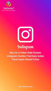 List Of Indian State Tourism Instagram Handles Travel Agent Instagram Handle Tourism