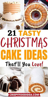 Which christmas dinner recipes will you make? 21 Best Christmas Cake Recipes To Celebrate Holidays