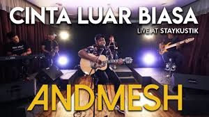 Kupercaya janjimu sampai akhir hidupku 6. Andmesh Cinta Luar Biasa Live Session Youtube
