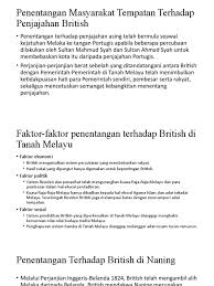Perak nasionalist, dato' maharajalela is one of the 'pembesar delapan' which came from luwuk district in sulawesi. Penentangan Masyarakat Tempatan Terhadap Penjajahan British