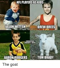Tom Brady Goat Memes When asked what he said to rodgers postgame, the ravens qb did not hold back his admiration and respect for one of the best quarterbacks the nfl has ever seen in recent memory. tom brady goat memes