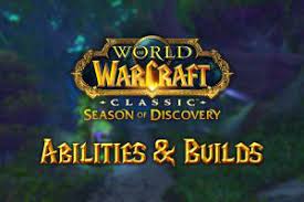 Season of Discovery (SoD) Class Abilities and Builds - Warcraft Tavern
