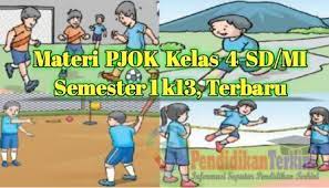 Rpp kurikulum 2013 sd kelas 5 semester 2 revisi 2018. Materi Pjok Kelas 4 Sd Mi Semester 1 K13 Terbaru Pendidikanterkini