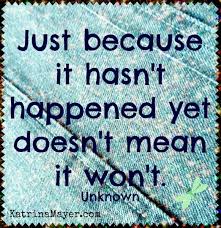 Waiting Is A Sign Of True Love And Patience Meaning In Tamil Just Because It Hasn T Happened Yet Doesn T Mean That It Won T Keep The Faith Encouragement Quotes Quotes Inspirational Quotes
