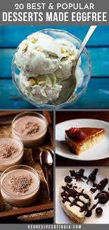 Top 20 Eggless Desserts Recipes Popular Egg Free Desserts Recipes In 2020 Egg Free Dessert Recipes Eggless Desserts Egg Free Baking
