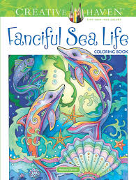 For many children coloring in the lines is just as important as counting to 10, counting to 100, reciting the alphabet, learning the multiplication facts, and so forth. Amazon Com Creative Haven Fanciful Sea Life Coloring Book Adult Coloring 9780486818580 Sarnat Marjorie Books