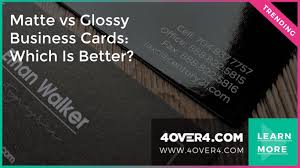 Download Matte Vs Glossy Business Cards Which Is Better