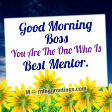 Ficquotes brings you latest and greatest quotes from movies, tv shows and comics. 21 Great Good Morning Message For Boss Morning Greetings Morning Quotes And Wishes Images
