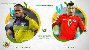 Fri, 21 jun 2019 stadium: Copa America 2019 Ecuador Vs Chile Ijube Ijube Com