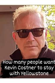 Kevin Costner's Yellowstone Return Denied Due to His Demand