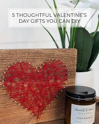 Valentines day gift ideas for him. The 5 Best Diy Valentine S Day Gifts Crafted By The Hunts