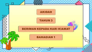 Akan tetapi betapa pentingnya kepercayaan ini untuk diri manusia di dalam kehidupan dunia ini? Tahun 3 Akidah Beriman Kepada Hari Kiamat Youtube