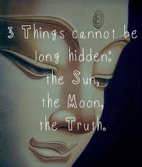 Even the sun directs our gaze. Art Prints Three Things That Can Not Be Hidden The Sun The Moon The Truth Motivational Qu Arress Eu