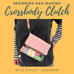 Crossbody Clutch with Stacey Sharman