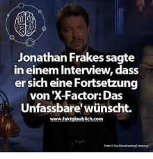 On velara iii, geordi and data discover a microscopic life form responsible for the death of an engineer stationed on the base. Jonathan Frakes Sagte In Einem Interview Dass Er Sich Eine Fortsetzung Von X Factordas Unfassbare Wunscht Wwwfaktglaublichcomm Foto C Fox Broadcasting Company Meme On Me Me