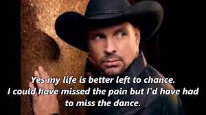 Garth Brooks The Dance With Lyrics Garth Brooks The Dance Country Songs Garth Brooks Lyrics