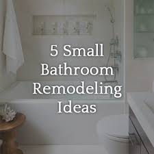 Bathrooms are tough rooms to make stylish. 5 Small Bathroom Remodel Ideas On A Tight Budget Legacy Remodeling Blog