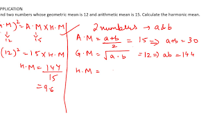22 Relation Between Arithmetic Mean Geometric Mean Harmonic Mean Youtube