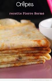 Crepes Recette Recettes De Cuisine Recette Pierre Herme