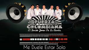 With music streaming on deezer you can discover more than 56 million tracks, create your own playlists, and share your favourite tracks. Me Duele Estar Solo Fuerza Colombiana Youtube