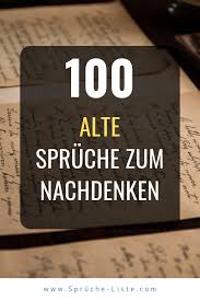 100 Weise Spruche Zum Nachdenken Uber Leben Liebe In 2020 Nachdenkliche Spruche Spruche Zum Alter Inspirierende Zitate Und Spruche