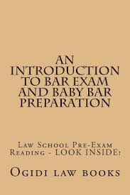 The baby bar is administered twice each year (june and october) and covers just three subjects: An Introduction To Bar Exam And Baby Bar Preparation Ogidi Law Books 9781502558732